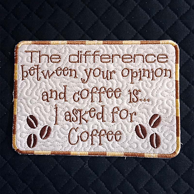 Coffee Opinion Mug Rug Embroidery Design